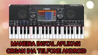 MANEIRA INSTAL ORGAN IHA ANDROID