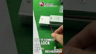 Connecting EM Lock with Remote Switch PCBs, Whatsapp Only :- 9654689898