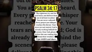 Psalm 34:17 &ndash; God Hears Your Cry and Delivers You | Powerful Prayer #faith #amen #shorts