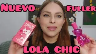 LOLA CHIC DE FULLER