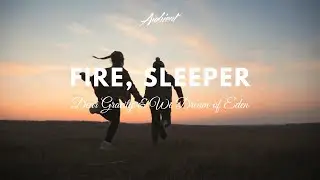 Dear Gravity & We Dream of Eden - Fire, Sleeper (Music Video)