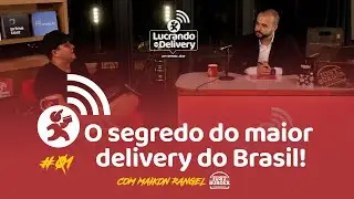 EP 1 - O segredo do maior delivery do Brasil! (Maikon Rangel &mdash; Just Burger)