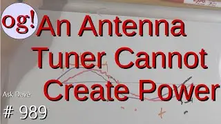 An Antenna Tuner Cannot Create Power (#989).