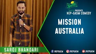 Mission Australia | Nepali Stand-Up Comedy | Saroj Bhandari | Nep-Gasm Comedy