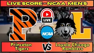 🔴 Princeton Tigers vs Loyola Chicago Ramblers | NCAA Men&rsquo;s Basketball | Live Score Update December 5