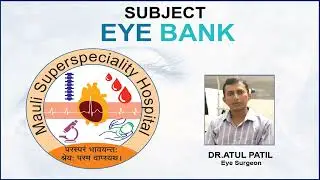 Dr.Atul Patil  talk on EYE DONATION & EYE BANK ('नेत्रदान ) II FEYRE - TALK