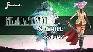 Final Fantasy XIII - Prelude (Chill Lofi Remix) | JP Soundworks
