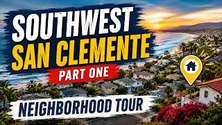 Tour Homes in Southwest, San Clemente | San Clemente Homes Near the Beach, Part One