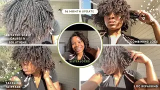 16 Month Sisterlocks Update : Repairing & Combining Locs, Scalp Irritation Causes & Solutions