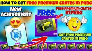 🔥🔥HOW TO GET FREE PREMIUM CREATE COUPON🔥🔥 PUBG MOBILE [HIDDEN ACHIVEMENT]