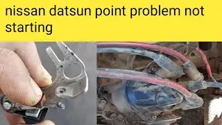 nissan datsun point problem(datsun not starting )agr gade strt na ho two kia kary