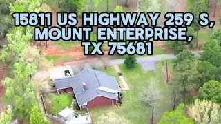 ⭐️SOLD: 15811 US Highway 259 S, Mount Enterprise, TX 75681⭐️