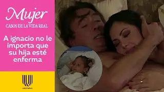 Mujer, casos de la vida real 1/3: Ignacio prefiere a su amante que cuidar a su hija | Noche de vino
