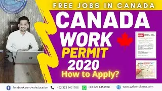 Canada Work Permit | Free Jobs | How to Apply Work Permit Canada 2020