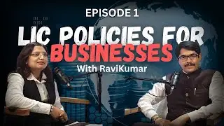 LIC Policies for Business Growth and Success with Ravikumar R