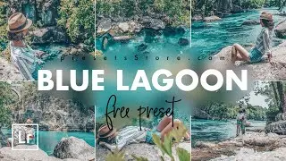 Blue Lagoon &mdash; Mobile Preset Lightroom | Tutorial | Download Free | Nature Preset | Blue Photography