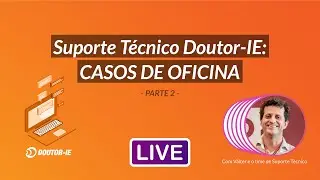 Suporte t&eacute;cnico automotivo Doutor-IE: CASOS DE OFICINA | parte 2