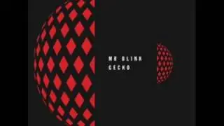 Mr Blink - Gecko (Original Mix)
