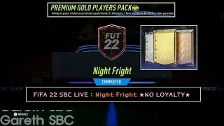 FIFA 22 SBC LIVE : Night Fright ★NO LOYALTY★