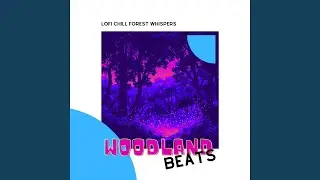 Mossy Canopy - Lofi Chill