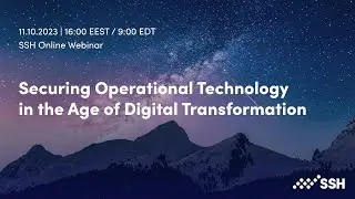 Expert webinar: Securing Operational Technology (OT) in the Age of Digital Transformation