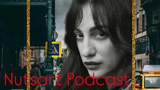 ნუ ებრძვი  რკინის  კარებს - Nutsart Podcast