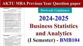 aktu question paper, business statistics and analytics aktu mba previous year question paper, bmb104