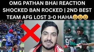 OMG PATHAN Bhai Reaction Shocked Ban Rocked | Asia 2nd Best TEAM Afg Lost 3/0 😀 | Ban VS Afg 3rd T20