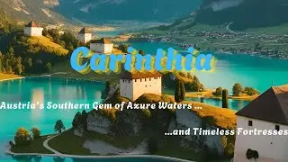 Carinthia   Austria&rsquo;s Southern Gem of Azure Waters