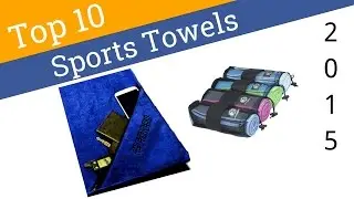 10 Best Sports Towels 2015