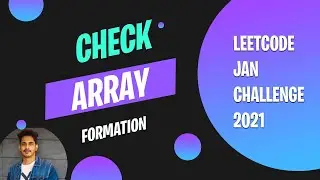 Check Array Formation Through Concatenation | Leetcode January Challenge Day #1 | Problem 1640