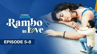Rambo in Love 5 - 8 Eps | Watch on JioHotstar