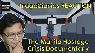 The Manila Hostage Crisis Documentary | TrageDiaries | ImBumi Reaction