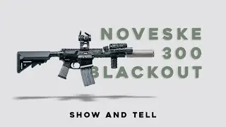 Noveske 8 Inch 300 Blackout Walkthrough