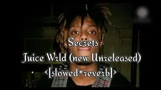 Juice Wrld - Secrets (new unreleased) [Slowed+Reverb] [Prod.Red Limits] 🖤{slowed}