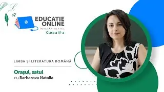 Limba și literatura română, Clasa a IV-a, Orașul, satul