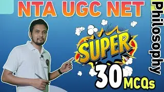 Super 30 MCQs with explanations || NTA UGC NET 2023 Super revision  || Complete philosophy by Rahul