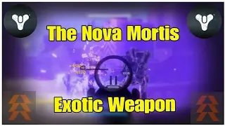 Destiny, Rise of Iron. Nova Mortis Exotic Weapon. How to get it and how it works.