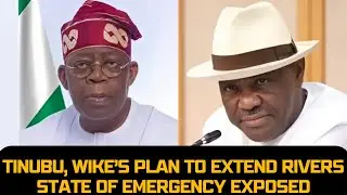 Bola Tinubu, Wike's Plan To Extend State Of Emergency In Rivers Exposed #tinubu #wike #nigeria