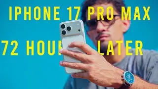 Обзор iPhone 17 Pro Max: первые 72 часа с Android-пользователем. Аккумулятор, камеры.