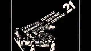 TRISOMIE 21 - Breaking Down