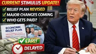 Stimulus Update, Relief Plan Revised, Major Changes Coming &mdash; Who Gets Paid