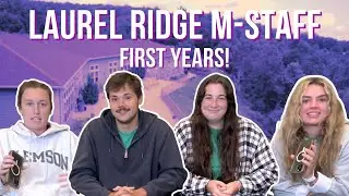 Interview with Laurel Ridge M-Staff First-Years!