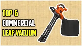Best Commercial Leaf Vacuum-Top 6 Best Leaf Vacuum Review On Aliexpress On Amazon