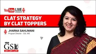 CLAT Strategy by CLAT Toppers 2023 I IMS GET.SET.LAW