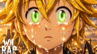 Estilo Meliodas 😭💔| Até Demônios Choram | Prod. Chkody | WH RAP