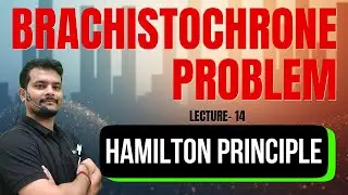 &ldquo;Brachistochrone Problem & Action Integral &ndash; Classical Dynamics for BSc Physics&rdquo;