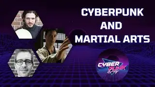 Cyberpunk and Martial Arts