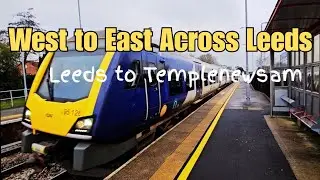 West to East Walk Across Leeds - Part 3 City Centre to Temple Newsam