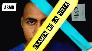 ASMR | EXAMEN DE LA VISTA DETALLADO | ROLEPLAY MEDICO PARA DORMIR PROFUNDO